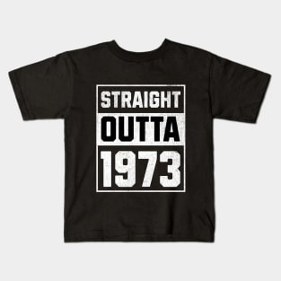 Straight outta 1973 vintage Kids T-Shirt